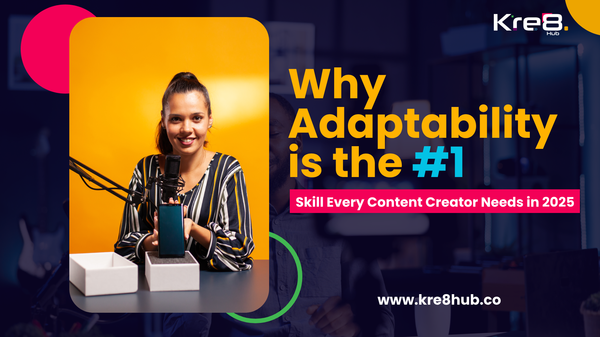 Why Adaptability is the #1 Skill Every Content Creator Needs in 2025